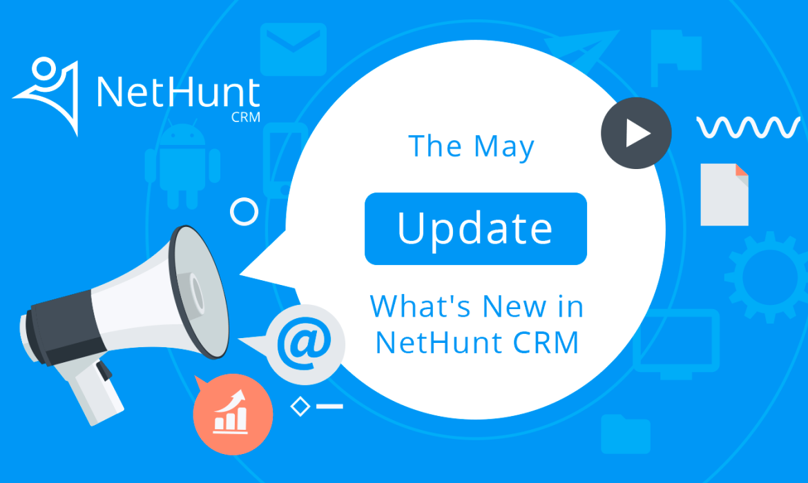What’s new in NetHunt CRM: May update