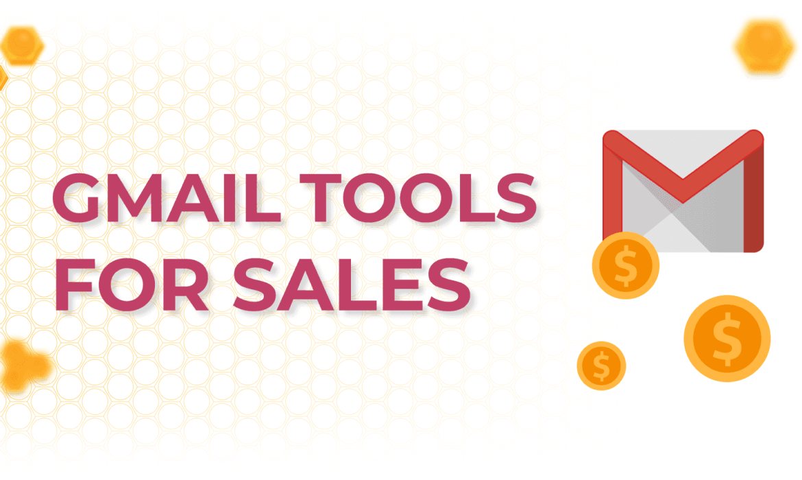 15 best Gmail tools for sales to extend marketing capacity