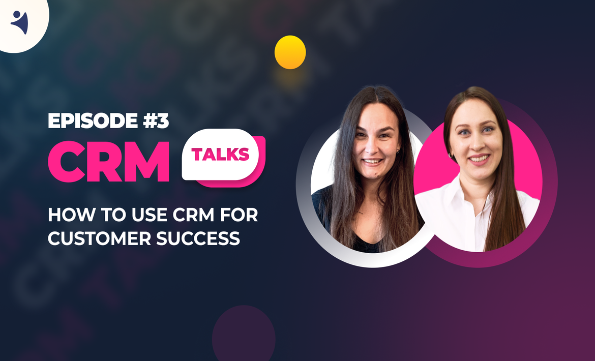 CRM Talks [Episode 3]: Anastasia from NetHunt Customer Success