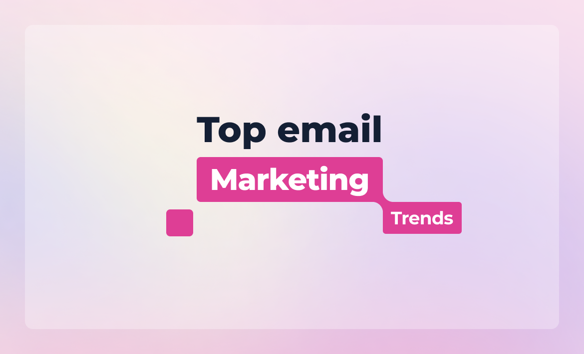 Email marketing trends in 2025: Hot or not?