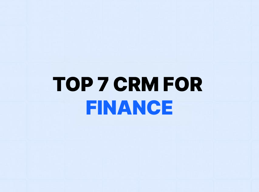 7 Best CRM for Financial Services