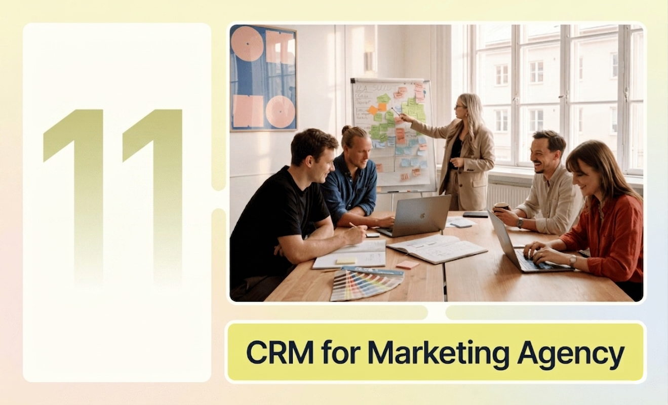 11 Best CRM for Marketing Agency (2026 Comparison Guide)