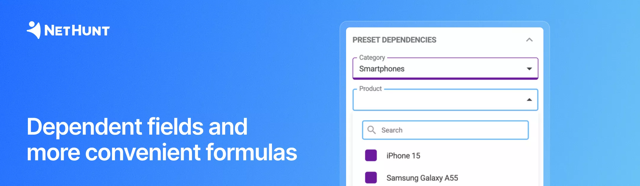 NetHunt CRM - Dependent dropdown fields and easier&nbsp;formulas